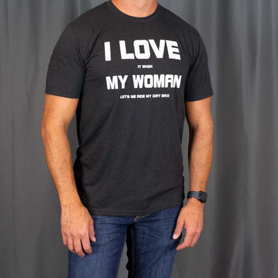 I Love My Woman Shirt (Black Frost)